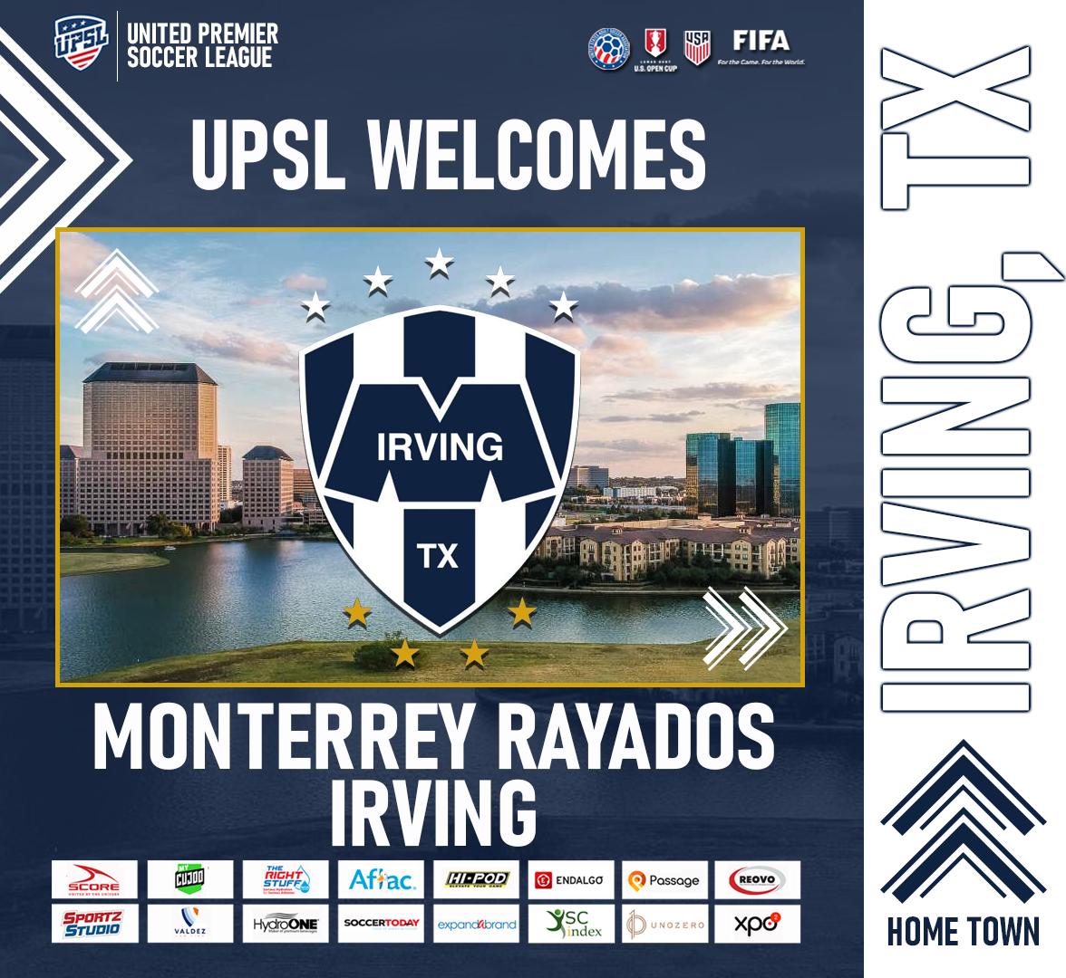 UPSL Announces Texas Expansion with Monterrey Rayados Irving Brunswick FC